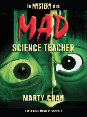 cover image of The Mystery of the Mad Science Teacher